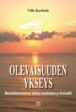 Karhula, Ville - Olevaisuuden ykseys, ebook