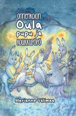 Välimaa, Marianne - Oula Onnenkolon pupu ja koukkupöpö, ebook