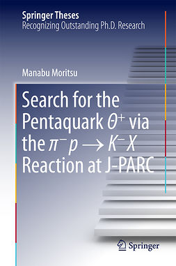 Moritsu, Manabu - Search for the Pentaquark Θ+ via the π−p → K−X Reaction at J-PARC, e-kirja