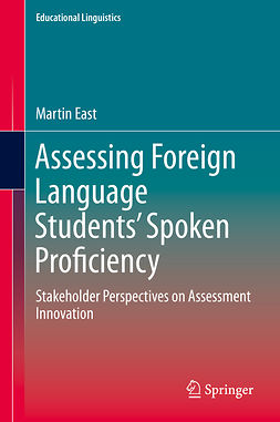 East, Martin - Assessing Foreign Language Students’ Spoken Proficiency, ebook