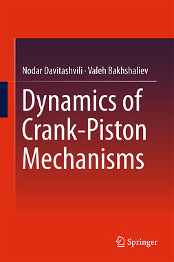 Bakhshaliev, Valeh - Dynamics of Crank-Piston Mechanisms, ebook