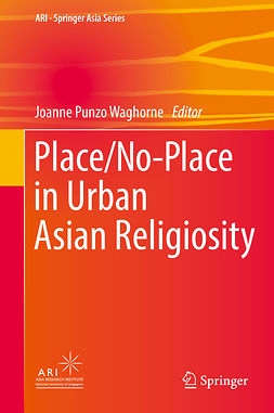 Waghorne, Joanne Punzo - Place/No-Place in Urban Asian Religiosity, e-kirja