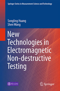 Huang, Songling - New Technologies in Electromagnetic Non-destructive Testing, e-kirja