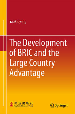 Ouyang, Yao - The Development of BRIC and the Large Country Advantage, ebook