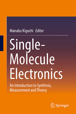 Kiguchi, Manabu - Single-Molecule Electronics, e-bok