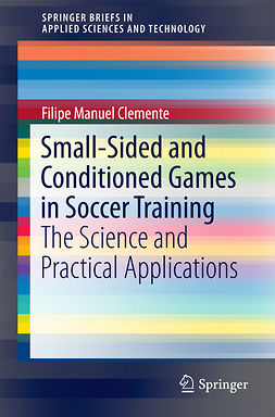 Clemente, Filipe Manuel - Small-Sided and Conditioned Games in Soccer Training, ebook