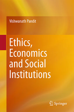Pandit, Vishwanath - Ethics, Economics and Social Institutions, e-kirja