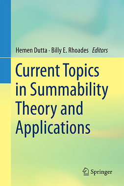 Dutta, Hemen - Current Topics in Summability Theory and Applications, e-kirja