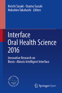 Sasaki, Keiichi - Interface Oral Health Science 2016, e-kirja