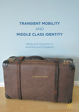 Gomes, Catherine - Transient Mobility and Middle Class Identity, ebook