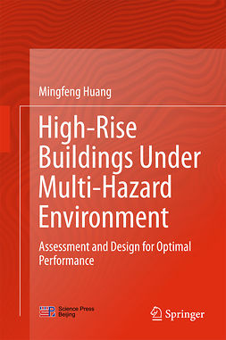 Huang, Mingfeng - High-Rise Buildings under Multi-Hazard Environment, ebook