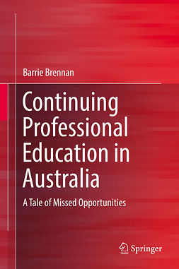 Brennan, Barrie - Continuing Professional Education in Australia, ebook