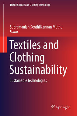 Muthu, Subramanian Senthilkannan - Textiles and Clothing Sustainability, ebook