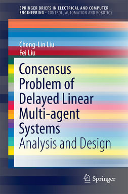 Liu, Cheng-Lin - Consensus Problem of Delayed Linear Multi-agent Systems, ebook
