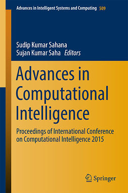 Saha, Sujan Kumar - Advances in Computational Intelligence, e-kirja