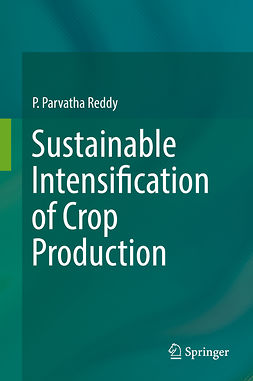 Reddy, P. Parvatha - Sustainable Intensification of Crop Production, e-kirja