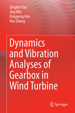 Han, Qingkai - Dynamics and Vibration Analyses of Gearbox in Wind Turbine, ebook