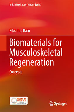 Basu, Bikramjit - Biomaterials for Musculoskeletal Regeneration, e-kirja