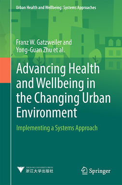 Ayad, Hany M. - Advancing Health and Wellbeing in the Changing Urban Environment, e-kirja
