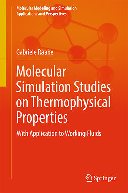 Raabe, Gabriele - Molecular Simulation Studies on Thermophysical Properties, e-bok