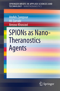 Khosravi, Arezoo - SPIONs as Nano-Theranostics Agents, ebook