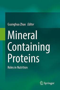 Zhao, Guanghua - Mineral Containing Proteins, e-bok