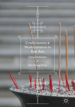 Kyong-Dong, Kim - Confucianism and Modernization in East Asia, ebook