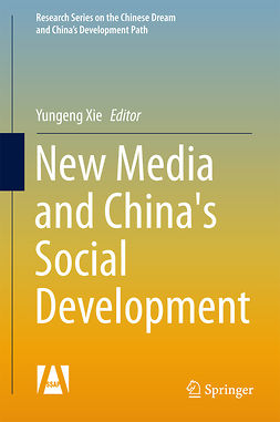 Xie, Yungeng - New Media and China's Social Development, ebook