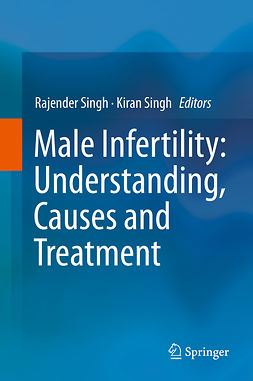 SINGH, RAJENDER - Male Infertility: Understanding, Causes and Treatment, ebook
