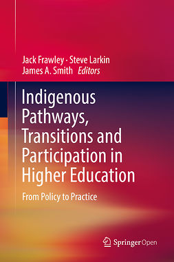 Frawley, Jack - Indigenous Pathways, Transitions and Participation in Higher Education, e-bok