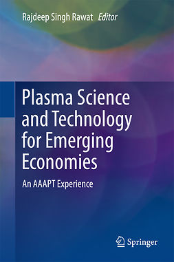 Rawat, Rajdeep Singh - Plasma Science and Technology for Emerging Economies, ebook