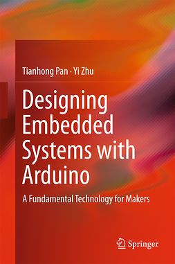 Pan, Tianhong - Designing Embedded Systems with Arduino, ebook