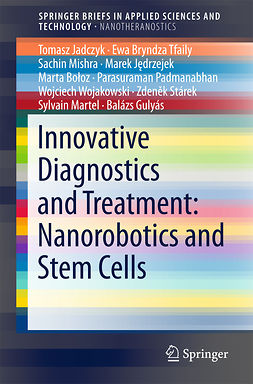 Bołoz, Marta - Innovative Diagnostics and Treatment: Nanorobotics and Stem Cells, ebook