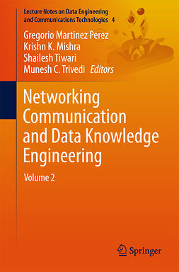 Mishra, Krishn K. - Networking Communication and Data Knowledge Engineering, e-kirja