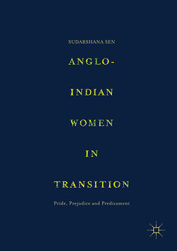 Sen, Sudarshana - Anglo-Indian Women in Transition, ebook