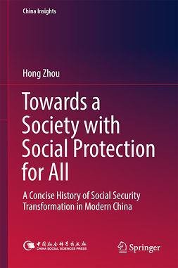 Zhou, Hong - Towards a Society with Social Protection for All, e-kirja