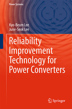 Lee, June-Seok - Reliability Improvement Technology for Power Converters, e-kirja