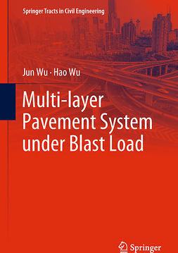 Wu, Hao - Multi-layer Pavement System under Blast Load, ebook