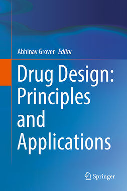 Grover, Abhinav - Drug Design: Principles and Applications, e-kirja