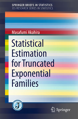Akahira, Masafumi - Statistical Estimation for Truncated Exponential Families, ebook