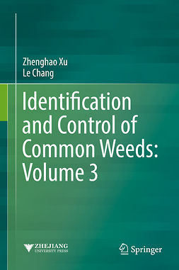 Chang, Le - Identification and Control of Common Weeds: Volume 3, e-kirja