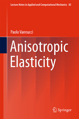 Vannucci, Paolo - Anisotropic Elasticity, ebook