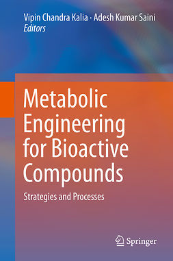 Kalia, Vipin Chandra - Metabolic Engineering for Bioactive Compounds, e-bok