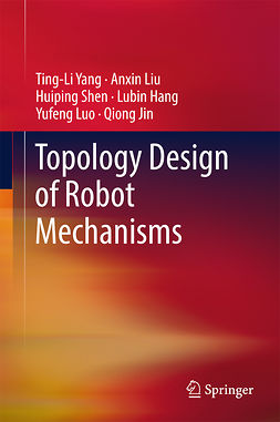 Hang, LuBin - Topology Design of Robot Mechanisms, ebook