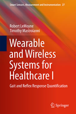 LeMoyne, Robert - Wearable and Wireless Systems for Healthcare I, e-kirja