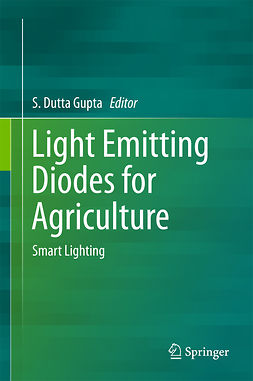 Gupta, S Dutta - Light Emitting Diodes for Agriculture, ebook