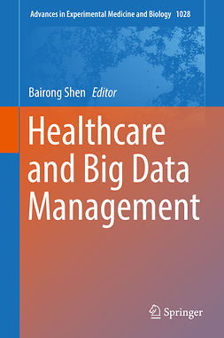 Shen, Bairong - Healthcare and Big Data Management, ebook