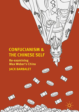 Barbalet, Jack - Confucianism and the Chinese Self, ebook