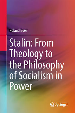 Boer, Roland - Stalin: From Theology to the Philosophy of Socialism in Power, ebook