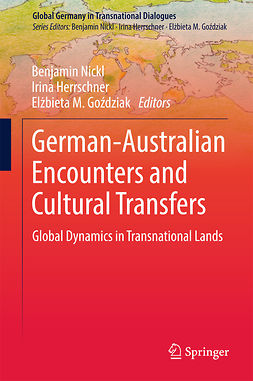 Goździak, Elżbieta M. - German-Australian Encounters and Cultural Transfers, ebook